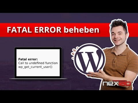 Fatal error beheben: Fehlersuche für WordPress