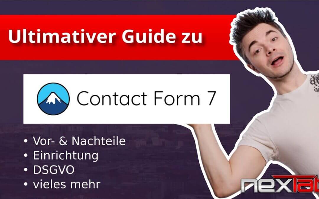 Contact Form 7 in WordPress: Vorteile, DSGVO-Anpassungen & reCaptcha Integration leicht gemacht